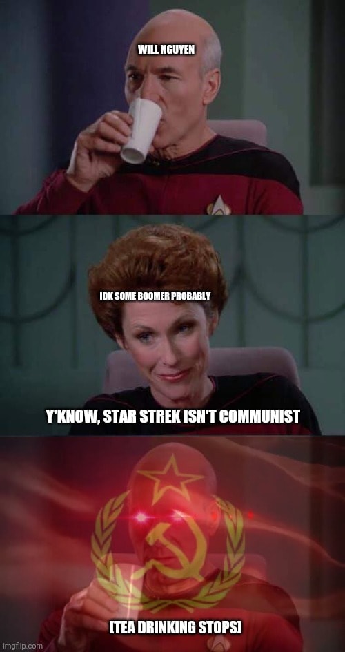 The meme is a humorous mashup of two iconic characters from different franchises. It features a picture of Captain Jean-Luc Picard from Star Trek, sipping Earl Grey tea, alongside a picture of William Shatner as Captain James T. Kirk from Star Trek, but with his face photoshopped to resemble a Soviet-era propaganda poster. The text in the meme reads "I'm here to learn, not to die" and "I find your lack of tea, disturbing."